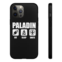 Load image into Gallery viewer, PALADIN Eat Sleep Smite - iPhone &amp; Samsung Tough Cases