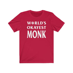 World's Okayest Monk - DND T-Shirt