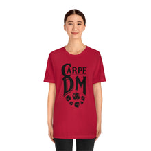 Load image into Gallery viewer, Carpe DM Dice - DND T-Shirt