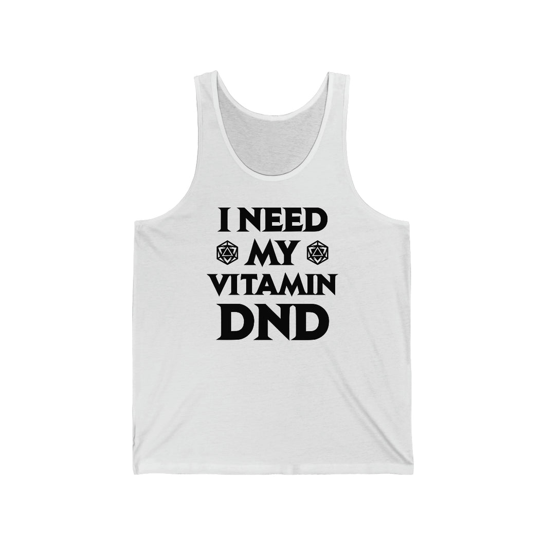 I Need My Vitamin DND - DND Tank Top