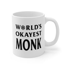 Load image into Gallery viewer, World&#39;s Okayest Monk - Double Sided Mug