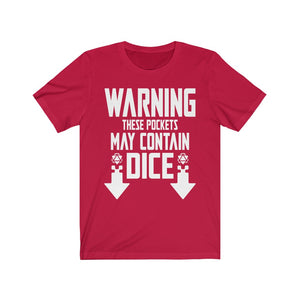 Pockets May Contain Dice - DND T-Shirt