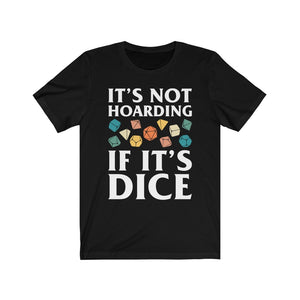 It's Not Hoarding If It's Dice Retro - DND T-Shirt