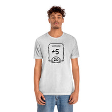 Load image into Gallery viewer, Sarcasm +5 - DND T-Shirt